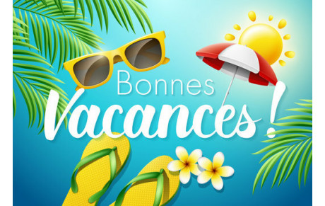 Fermeture du Comité pour vacances d'été