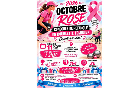 Concours Octobre rose 2026 ouvert à toutes  (licencièes et non licencièes) en doublette le 11/10/2026 à BIZANOS à 9h30